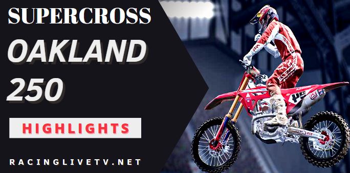 Supercross Oakland Video Highlights 2022