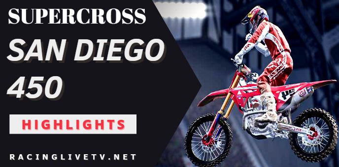 Supercross San Diego 450 Video Highlights 2022