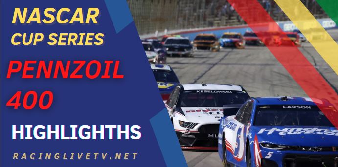 NASCAR Penzoil 400 Video Highlights 2022