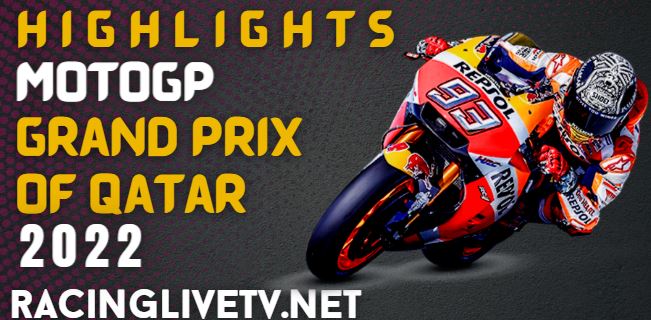 Moto Gp Qatar Grand Prix Video Highlights 2022