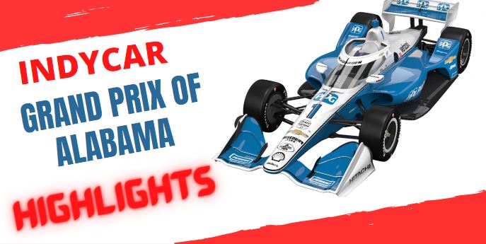 GRAND PRIX OF ALABAMA Video Highlights 2022