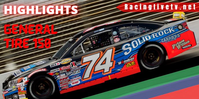 General Tire 150 Video Highlights 2022