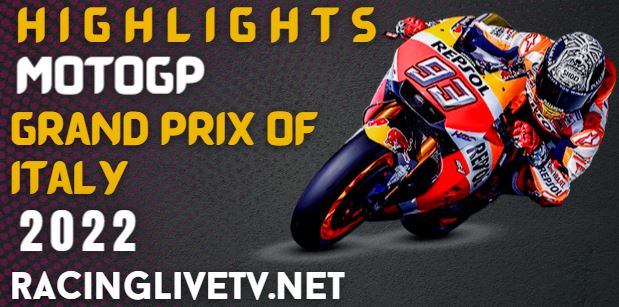 Moto Gp Italian Grand Prix Video Highlights 2022