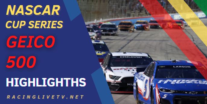 NASCAR GEICO 500 Video Highlights 2022