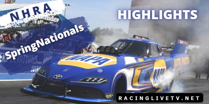 NHRA Spring Nationals Highlights 2022