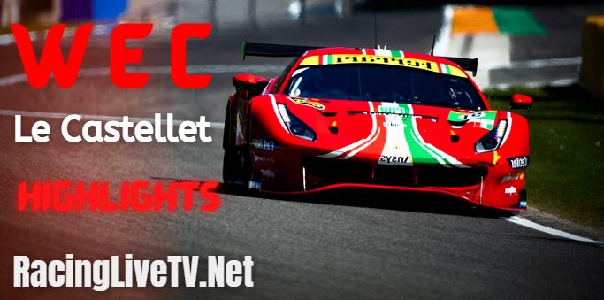WEC Le Castellet Race Highlights 2022