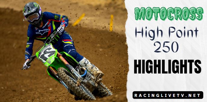 Motocross High Point 250 Video Highlights 2022