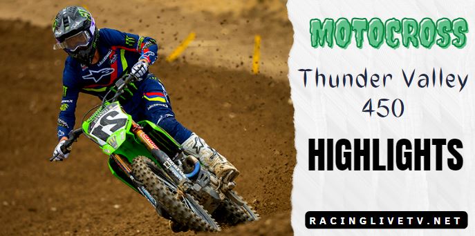 Motocross Thunder Valley 450 Video Highlights 2022