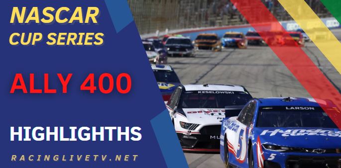 NASCAR Ally 400 Video Highlights 2022