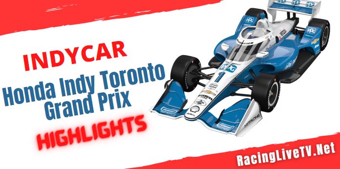 Honda Indy Toronto Grand Prix Highlights 2022