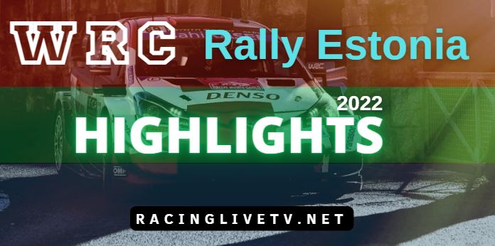 WRC Rally Estonia Video Highlights 2022