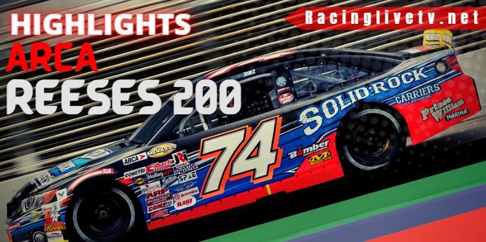 ARCA Reeses 200 Video Highlights 29072022