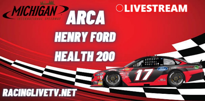 henry-ford-health-200-arca-racing-live-stream