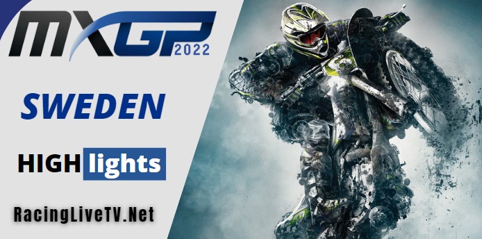 Sweden MXGP Video Highlights 07082022