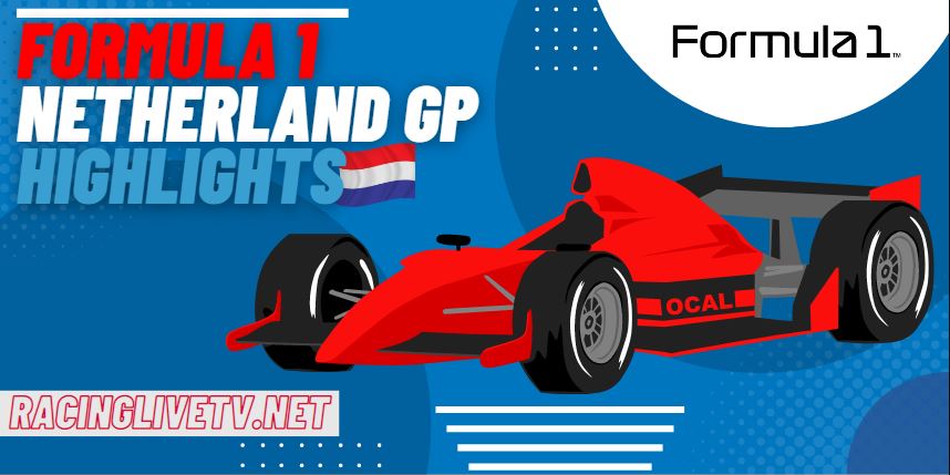 F1 Dutch GP Race Highlights 05Sep2022
