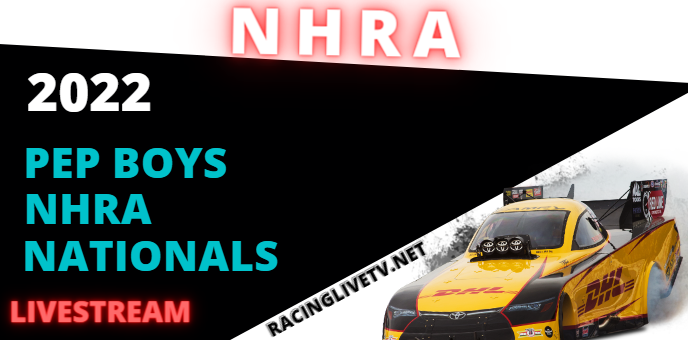 pep-boys-nhra-nationals-live-stream-schedule-how-to-watch