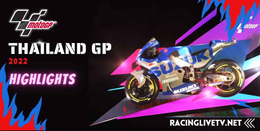 Thailand GP MotoGP Grand Prix Video Highlights 2Oct2022