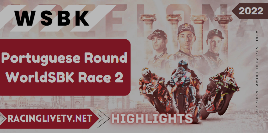 WSBK Portuguese Round Race 2 Highlights 09Oct2022