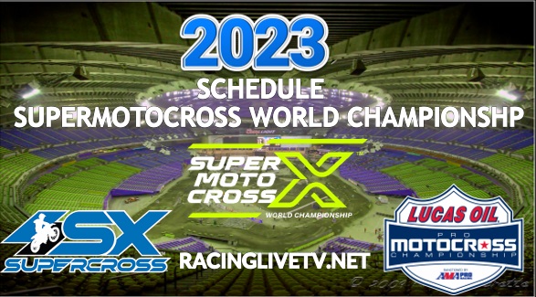 2023-supermotocross-world-championship-schedule-live-stream