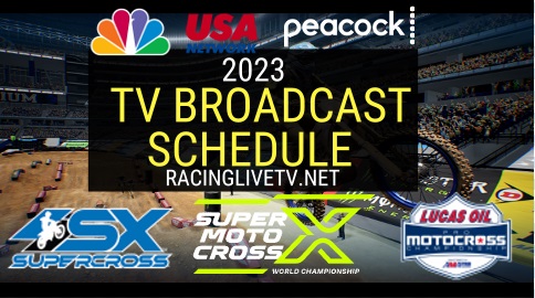 SX MX And Supermotocross TV Broadcast Schedule 2023 Released