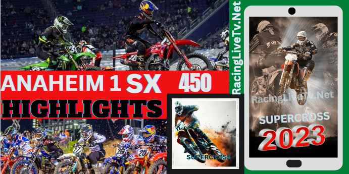 ANAHEIM 1 SUPERCROSS 450 Highlights 7012023