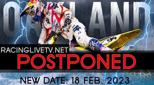 oakland-sx-postponed-to-18-feb-2023-due-to-rain