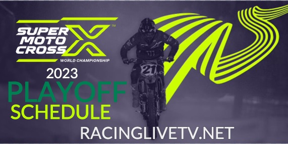 SuperMotocross World Championship 2023 Playoff Schedule Released