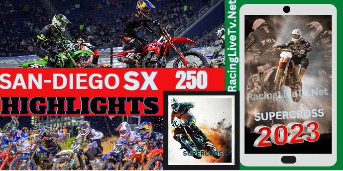 SUPERCROSS SAN DIEGO 250 Highlights 21Jan2023