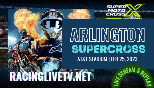 AMA Supercross Arlington Live Streaming