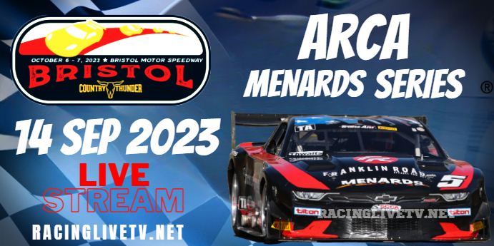 Bristol ARCA Racing Live Stream 2023