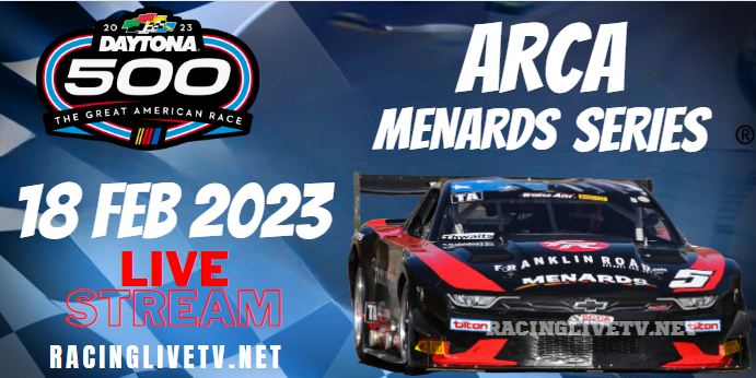 Daytona ARCA Racing Live Stream 2023