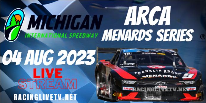 Michigan ARCA Racing Live Stream 2023