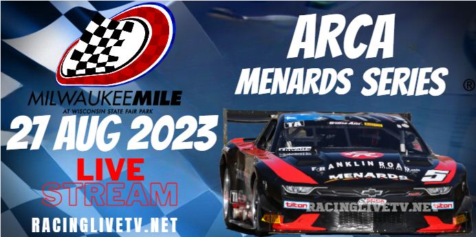 Milwaukee ARCA Racing Live Stream 2023