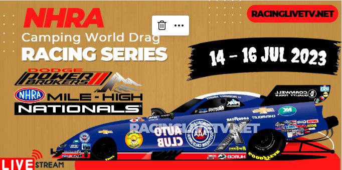 NHRA Mile-High Nationals 2023 Live Streaming