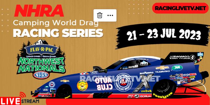NHRA Northwest Nationals 2023 Live Streaming