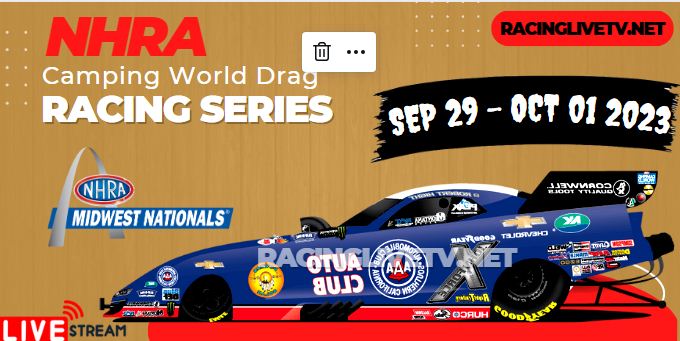 NHRA Midwest Nationals 2023 Live Streaming