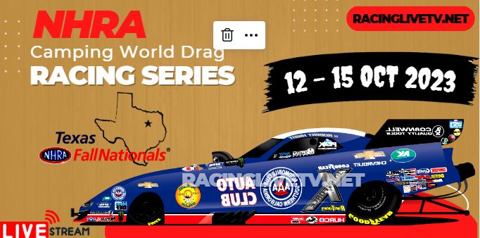 Texas NHRA FallNationals 2023 Live Streaming