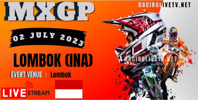 MXGP Of Lombok (INA) Live Stream 2023
