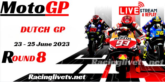 Dutch MotoGP 2023 Live Stream | Full Replay