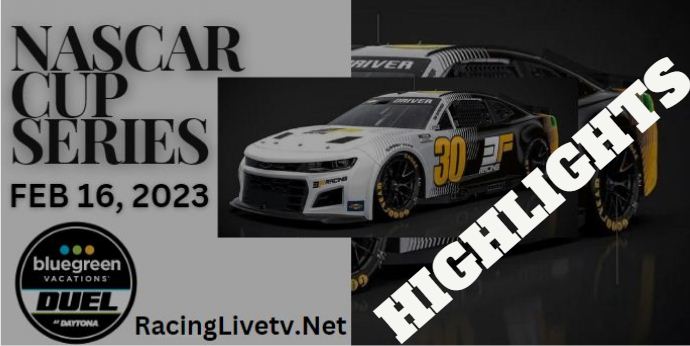 Nascar Cup Bluegreen Vacations Duel 1 Highlights 16022023