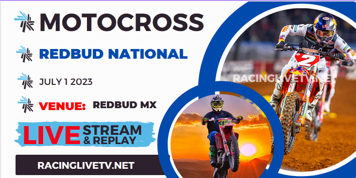 RedBud National Pro Motocross Live Stream 2023: Full Replay