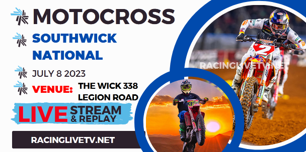 Southwick National Pro Motocross Live Stream 2023: Full Replay