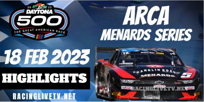 ARCA Menards Lucas Oil 200 Highlights 19022023