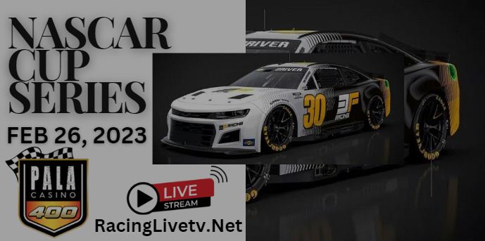 how-to-watch-pala-casino-400-nascar-cup-live-stream