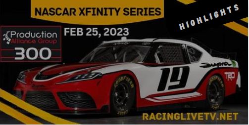 NASCAR Xfinity Production Alliance Group 300 Highlights 26022023