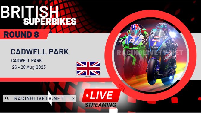 Cadwell Park 2023 Live Stream: British Superbike - RD 8