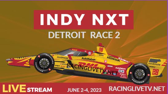 Detroit Race 2 Grand Prix Live Streaming: 2023 Indy NXT