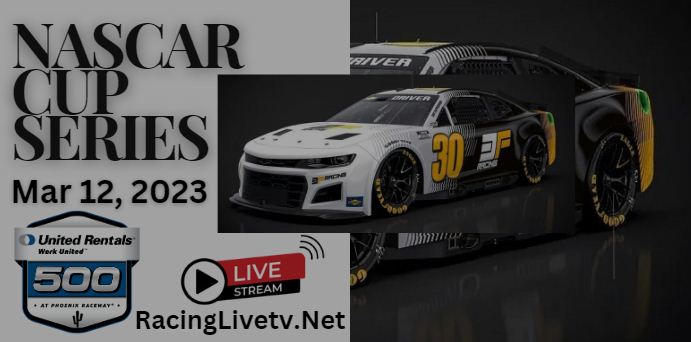 united-rentals-work-united-500-nascar-cup-at-phoenix-live-stream