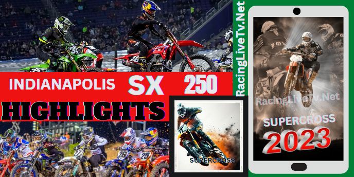 Indianapolis SUPERCROSS 250 Highlights 11032023