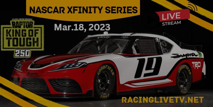 NASCAR Xfinity Raptor 250 at Atlanta Live Stream